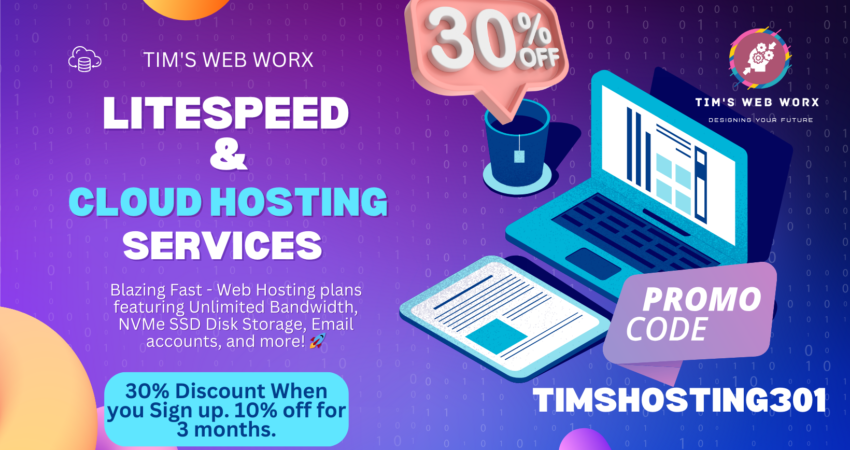 Web Hosting Special 30% discount Tim's Web Worx